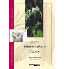 Schamanenpflanze Tabak Bd. II