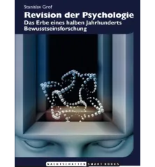 Revision der Psychologie: Das Erbe eines halben Jahrhunderts Bewusstseinsforschung