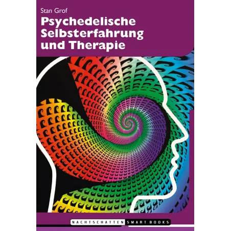 Psychedelische Selbsterfahrung und Therapie