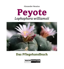 Peyote - Lophophora williamsii - The care manual